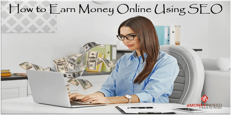 How to Earn Money Online Using SEO